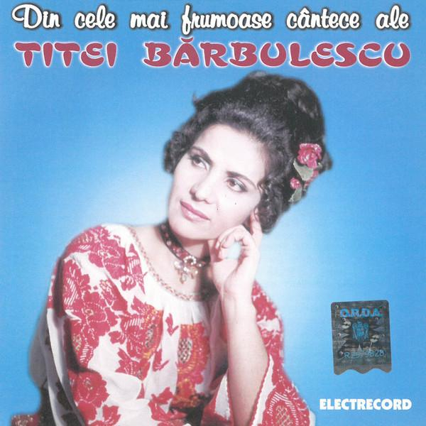 Tita Bărbulescu - Din Cele Mai Frumoase Cântece Ale Titei Bărbulescu  [1]