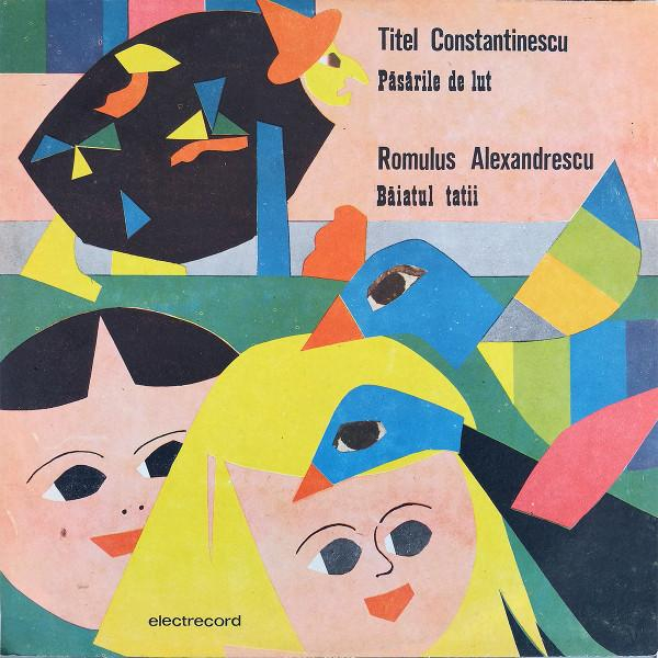 Titel Constantinescu - Păsările De Lut / Băiatul Tatii [1]