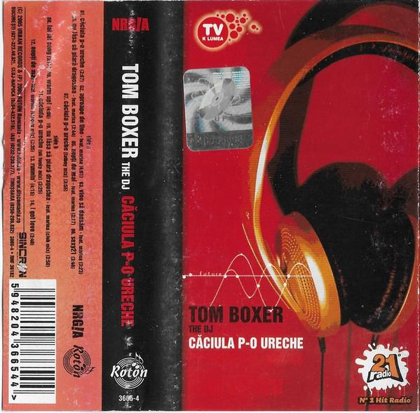 Tom Boxer - Căciula P-o Ureche [2]