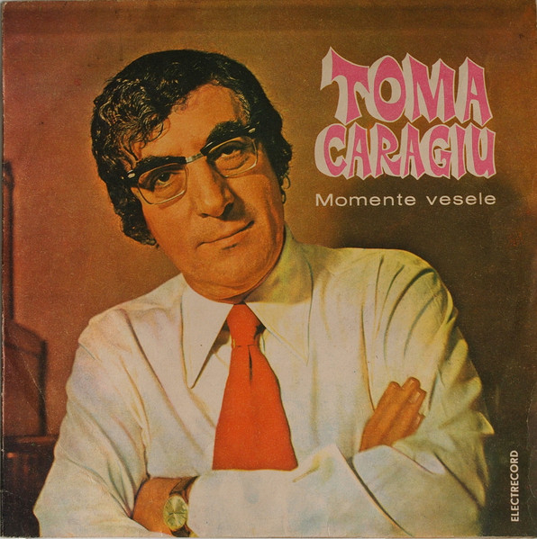 Toma Caragiu – Momente Vesele, (Disc Vinil) [1]