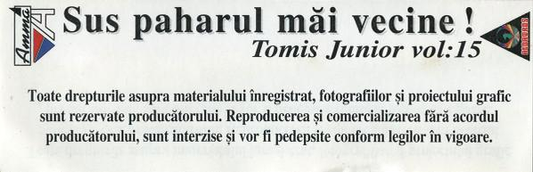 Tomis Junior - Vol: 15 Sus Paharul Măi Vecine !, (Casetă Audio) [2]