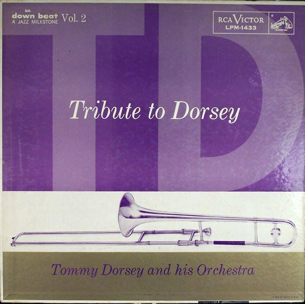 Tommy Dorsey And His Orchestra - Tribute To Dorsey, Vol. 2 [1]