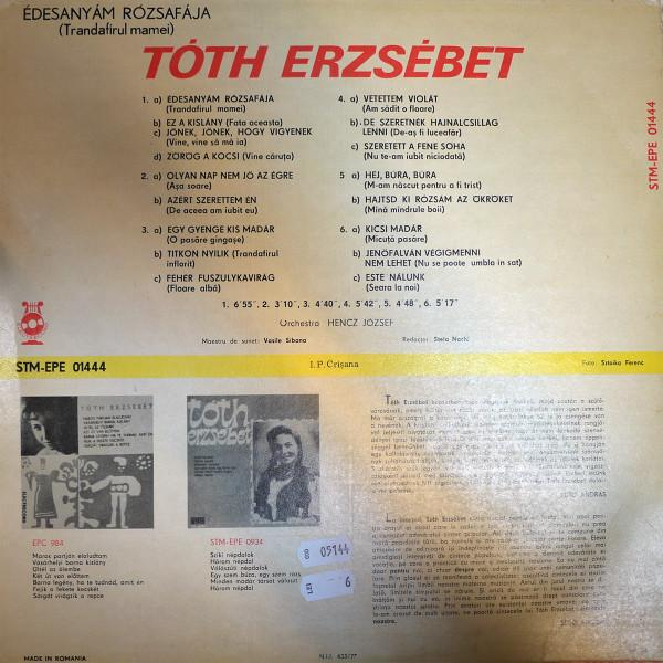 Tóth Erzsébet - Édesanyám Rózsafája = Trandafirul Mamei, (Disc Vinil) [2]