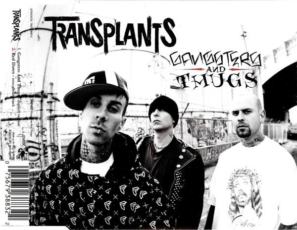 Transplants - Gangsters And Thugs [1]