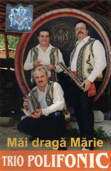 Trio Polifonic - Măi Dragă Mărie (Caseta Audio) [1]