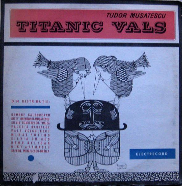 Tudor Mușatescu - Titanic Vals [2]