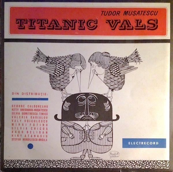 Tudor Mușatescu - Titanic Vals [1]