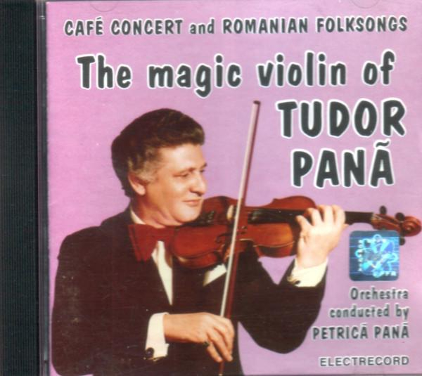 Tudor Pană - The Magic Violin Of Tudor Pană [1]