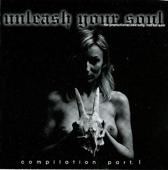 Unleash Your Soul Compilation Volume 1. [1]