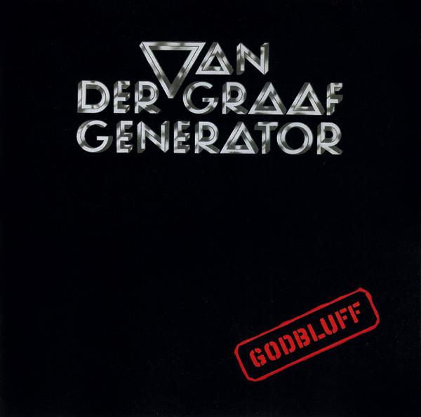 Van Der Graaf Generator - Godbluff [1]