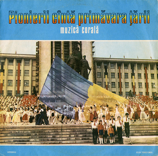 Various – Pionierii Cîntă Primăvara Țării (Discul 1- Muzică Corală) (Disc Vinil) [1]