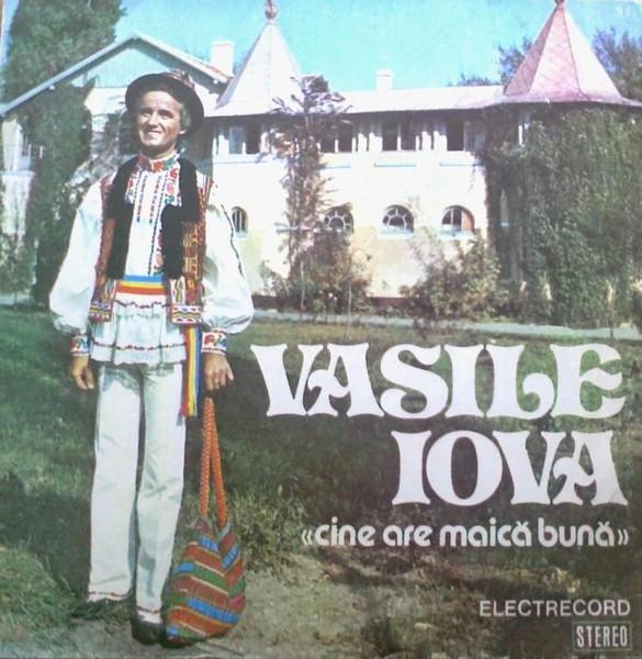 Vasile Iova - Cine Are Maică Bună [1]