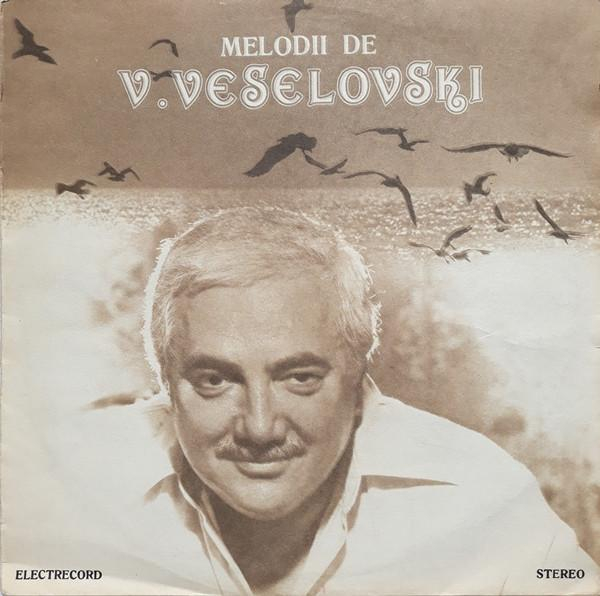 Vasile Veselovschi - Melodii De V. Veselovski [1]