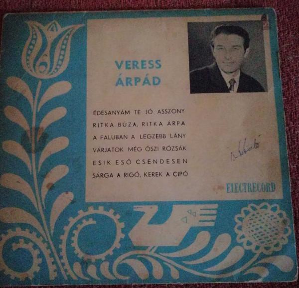 Veress Árpád - Édesanyám Te Jó Asszony (7 Inch) [1]