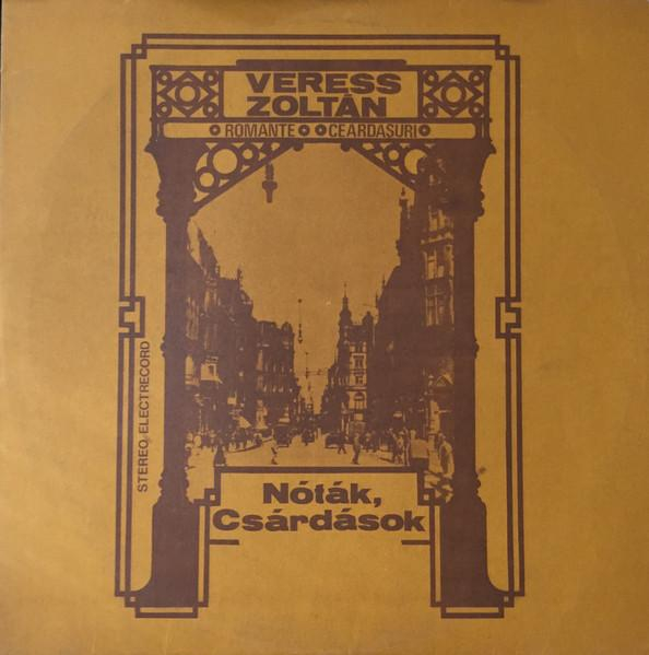 Veress Zoltán - Romanțe, Ceardașuri = Nóták, Csárdások [1]