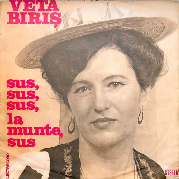 Veta Biriș - Sus, Sus, Sus, La Munte, Sus [1]