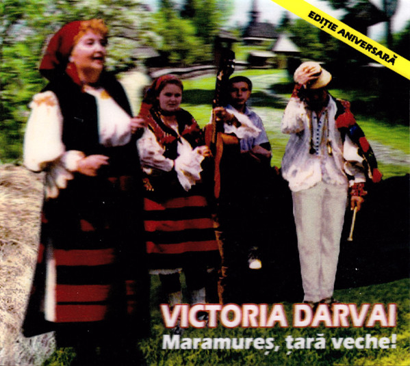 Victoria Darvai – Maramureș, Țară Veche! (CD), (CD) [1]