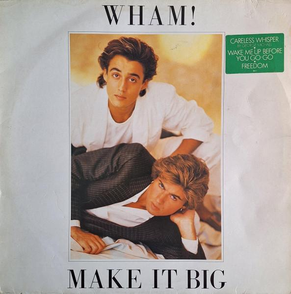 Wham! - Make It Big [2]