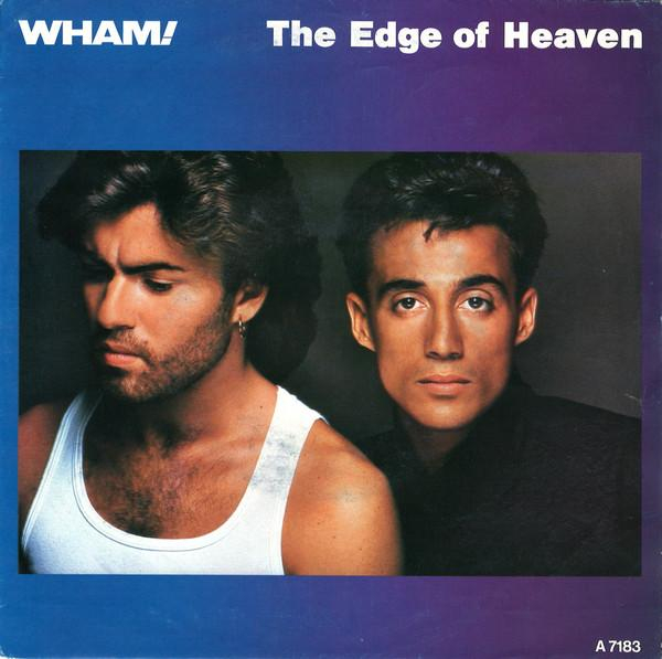 Wham! - The Edge Of Heaven [1]