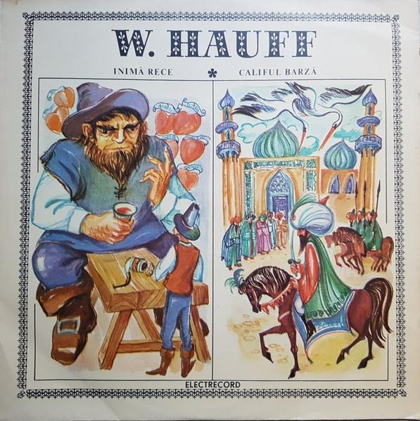 Wilhelm Hauff - Inimă Rece / Califul Barză [1]