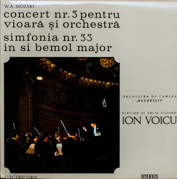 Wolfgang Amadeus Mozart - Concert Nr. 3 Pentru Vioară Și Orchestră / Simfonia Nr. 33 În Si Bemol Major [1]