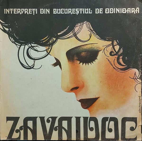 Zavaidoc - Interpreți Din Bucureștiul De Odinioară, (Disc Vinil) [1]