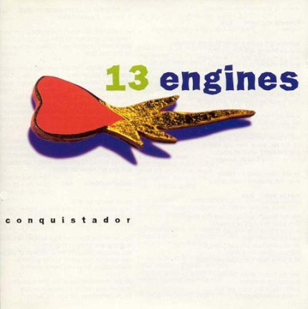 Cd-uri - 13 Engines - Conquistador (CD)