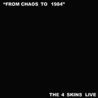 Rock/Folk - 4 Skins - From Chaos To 1984 (The 4 Skins Live), (Disc Vinil)