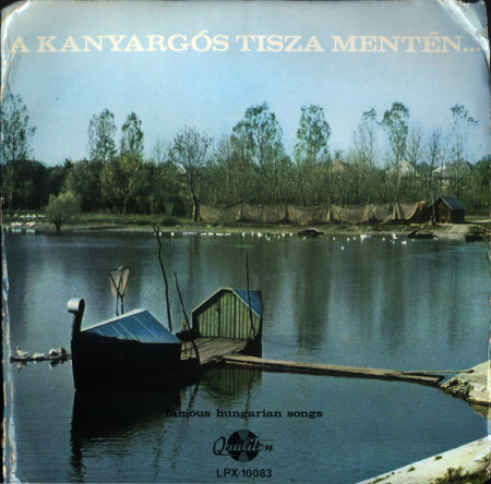 Discuri vinil - A Kanyargós Tisza Mentén - Famous Hungarian Folk Songs (Disc Vinil)