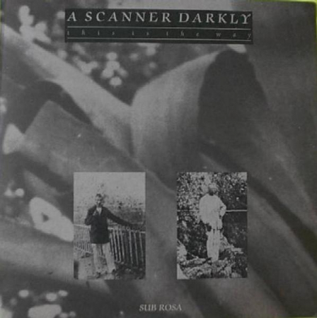 Rock/Folk - A Scanner Darkly - This Is The Way, (Disc Vinil)