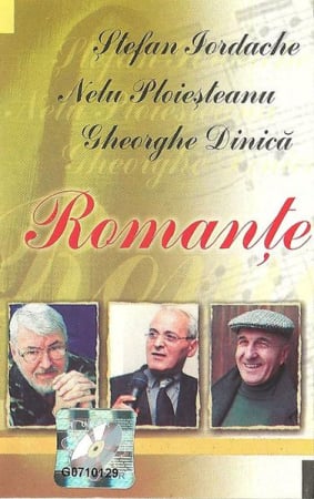 Casete audio - Ștefan Iordache - Romanțe (Caseta Audio)