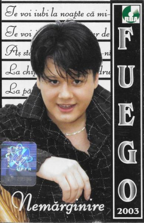 Casete audio - FUEGO - Nemărginire (Caseta Audio)