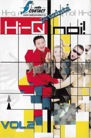 Casete audio - Radio Contact Prezintă : Hi-Q Noi! - Vol. 2  (Caseta Audio)