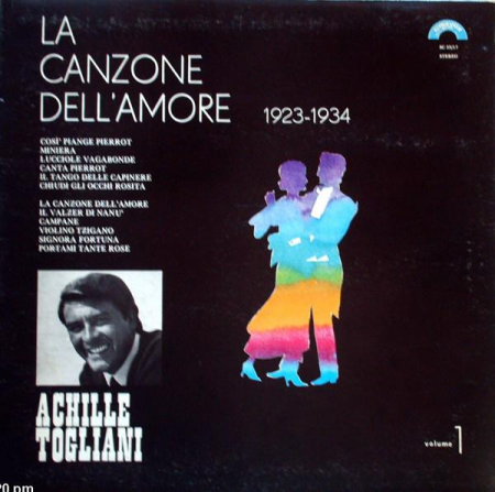 Muzică Populară/Lăutarească - Achille Togliani - La Canzone Dell'Amore 1923-1934 Volume 1, (Disc Vinil)