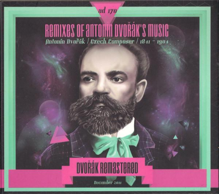 Cd-uri - AD 170: Dvořák Remastered / Remixes Of Antonín Dvořák's Music (CD)