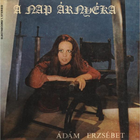 Discuri vinil - Ádám Erzsébet - A Nap Árnyéka (Umbra Soarelui)