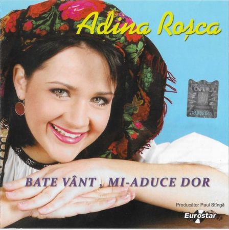 Cd-uri - Adina Roșca - Bate Vânt, Mi-aduce Dor (CD)