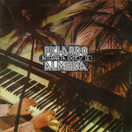Discuri vinil - Adolfo Pichardo - Pichardo Interpreta Exitos De Almeida (Disc Vinil)