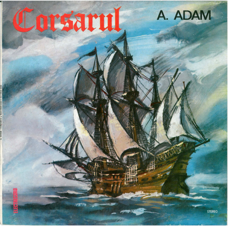 Povesti/Teatru/Non-Music - Adolphe C. Adam - Corsarul, (Disc Vinil)