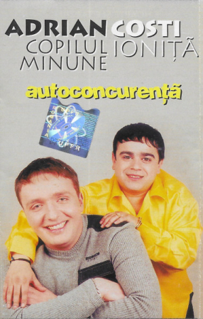 Casete audio - Adrian Copilul Minune, Costi Ioniță – Autoconcurență (CASETA)
