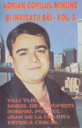 Adrian Copilul Minune - Și Invitații Săi - Vol. 3, (Casetă Audio) [0]