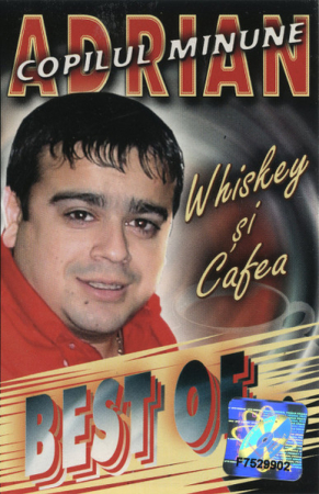 Casete audio - Adrian Copilul Minune – Whiskey Și Cafea (Best Of) (CASETA)