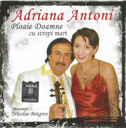 Cd-uri - Adriana Antoni - Ploaie Doamne Cu Stropi Mari (CD)