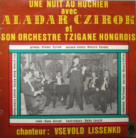 Muzică Populară/Lăutarească - Aladar Czirok Et Son Orchestre Tzigane Hongrois - Une Nuit Au Huchier (Disc Vinil)