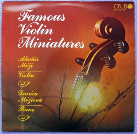 Muzică Clasică - Aladár Móži - Famous Violin Miniatures (Disc Vinil)