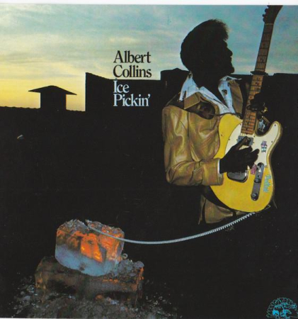 Cd-uri - Albert Collins - Ice Pickin'