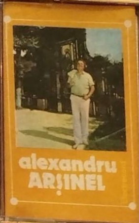 Muzica Usoara - Alexandru Arșinel - Alexandru Arșinel, (Casetă Audio)