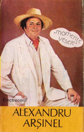 Povesti/Teatru/Non-Music - Alexandru Arșinel - „Momente Vesele” (Caseta Audio)