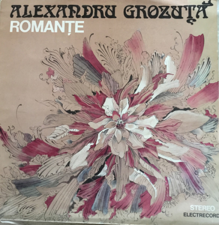 Discuri vinil - Alexandru Grozuță - Romanțe, (Disc Vinil)