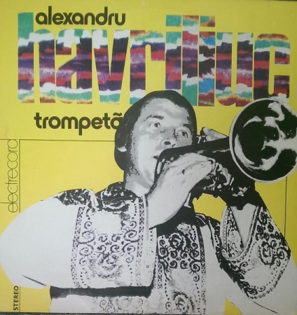 Muzică Populară/Lăutarească - Alexandru Havriliuc - Trompetă, (Disc Vinil)